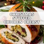 Christmas Stuffed Chicken Breast