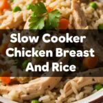Slow Cooker Chicken Breast And Rice