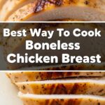 Best Way To Cook Boneless Chicken Breast