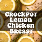 Crockpot Lemon Chicken Breast