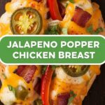 Jalapeno Popper Chicken Breast