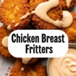 Chicken Breast Fritters