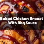 Baked Chicken Breast With Bbq Sauce