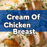 Cream Of Chicken Breast
