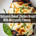 Balsamic Baked Chicken Breast With Mozzarella Cheese