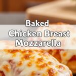 Baked Chicken Breast Mozzarella