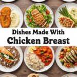 Dishes Made With Chicken Breast