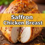 Saffron Chicken Breast