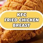 Kfc Fried Chicken Breast