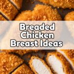 Breaded Chicken Breast Ideas