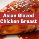 Asian Glazed Chicken Breast