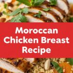 Moroccan Chicken Breast Recipe