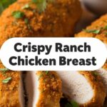Crispy Ranch Chicken Breast